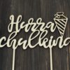 Cake Topper Hurra Schulkind Einschulung Holz Cake Topper Hurra Schulkind Einschulung Holz