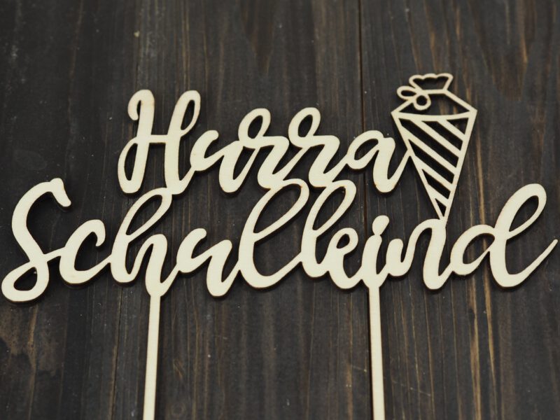 Cake Topper Hurra Schulkind Einschulung Holz Cake Topper Hurra Schulkind Einschulung Holz